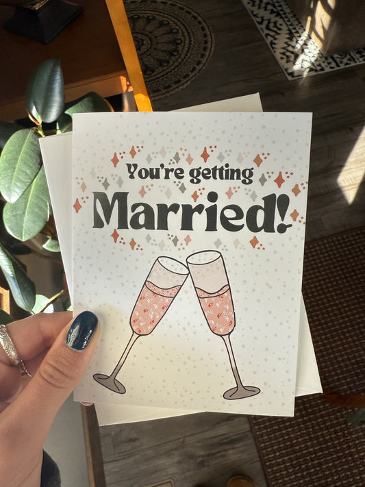 You're Getting Married! Card